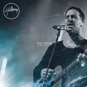 Pochette de One Thing (Radio Version) de Hillsong Worship