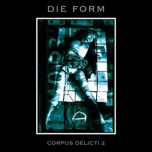 Pochette de Corpus delicti de Die Form