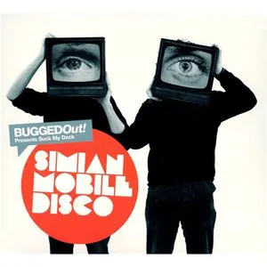 Pochette Bugged Out! Presents Suck My Deck: Simian Mobile Disco