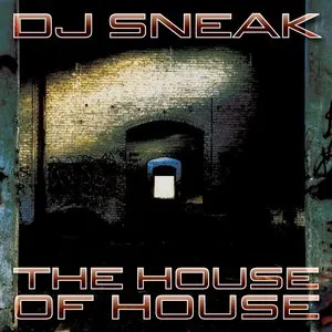 Pochette de House Of House Part B de DJ Sneak