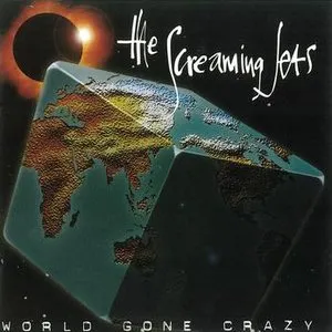 Pochette de World Gone Crazy de The Screaming Jets