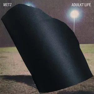 Pochette METZ / Adulkt Life