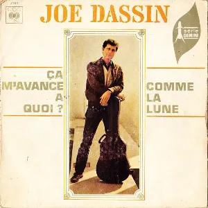 Pochette de Ça m’avance à quoi ? / Comme la lune de Joe Dassin