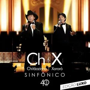 Pochette de 40 anos: Sinfônico de Chitãozinho & Xororó