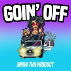 Pochette de Goin’ Off de Snow tha Product