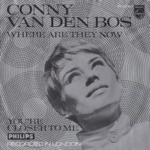Pochette de Where Are They Now / You’re Closer to Me de Conny Vandenbos