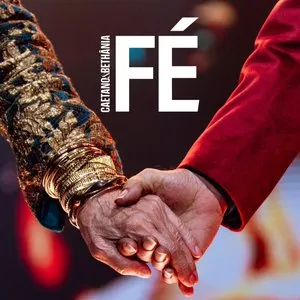 Pochette de Fé Ao Vivo de Maria Bethânia - Caetano Veloso