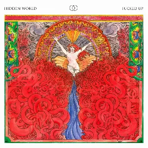 Pochette de Hidden World de Fucked Up