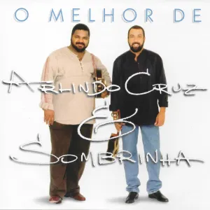 Pochette de O Melhor de Arlindo Cruz & Sombrinha de Arlindo Cruz