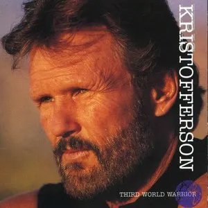 Pochette de Third World Warrior de Kris Kristofferson and the Borderlords