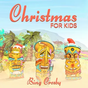 Pochette de Christmas for Kids de Bing Crosby - The Andrews Sisters