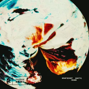 Pochette de Fever de What So Not