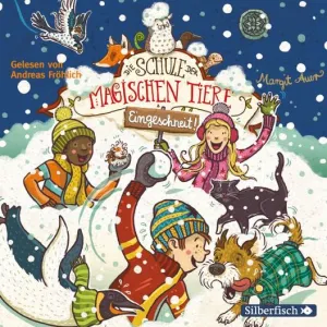 Pochette de Die Schule der magischen Tiere - Eingeschneit! de Andreas Fröhlich - Margit Auer
