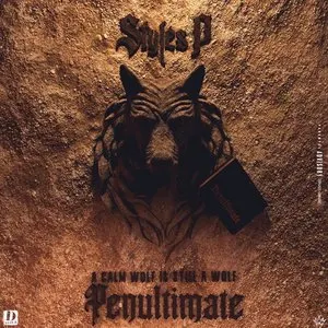 Pochette de Penultimate: A Calm Wolf Is Still A Wolf de Styles P