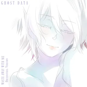 Pochette de Waste Away With Me de GHOST DATA