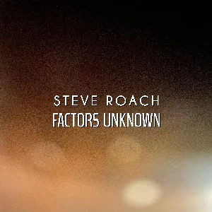 Pochette de Factors Unknown de Steve Roach