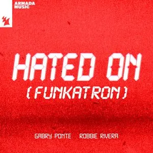 Pochette de Hated On (Funkatron) de Gabry Ponte