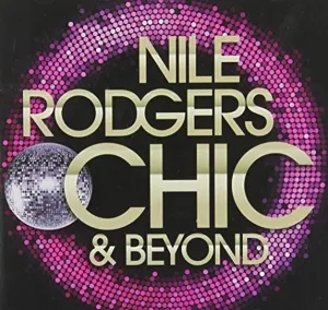 Pochette de Chic & Beyond de Nile Rodgers