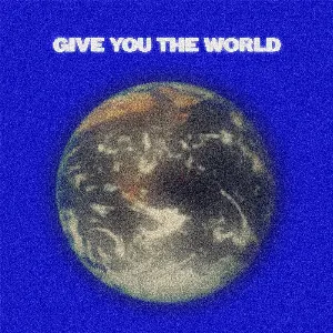 Pochette Give You the World