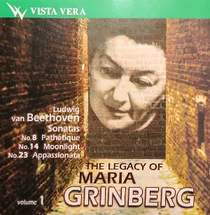 Pochette The Legacy Of Maria Grinberg, Volume 1: Sonatas no. 8 Pathétique / no. 14 Moonlight / no. 23 Appassionata