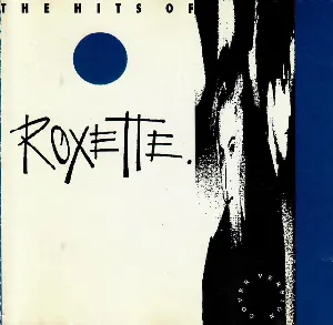 Pochette de The Hits of Roxette de Roxette