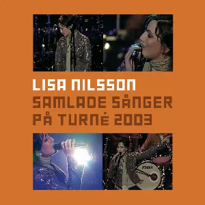 Pochette de Samlade Sånger På Turné de Lisa Nilsson