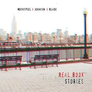 Pochette de Real Book Stories de Brian Blade - Wolfgang Muthspiel - Marc Johnson