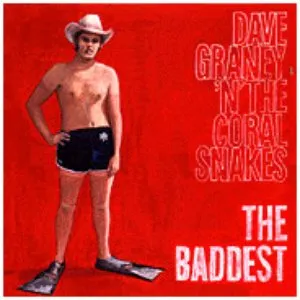 Pochette de The Baddest de Dave Graney ’n’ the Coral Snakes