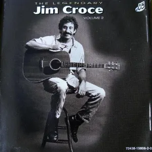 Pochette The Legendary Jim Croce, Volume 2