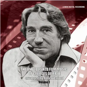 Pochette The Unpublished Film Music of Georges Delerue, Volume 1