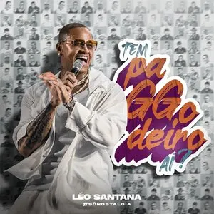 Pochette de Tem paGGodeiro aí? (#sónostalgia) (Ao Vivo) de Léo Santana