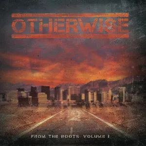 Pochette de From the Roots, Vol. 1 de Otherwise