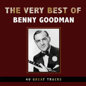 Pochette The Very Best of Benny Goodman