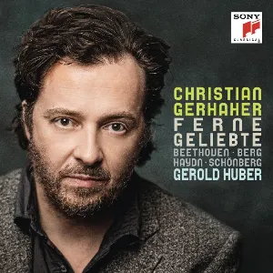 Pochette de Ferne Geliebte de Gerold Huber - Christian Gerhaher