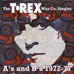 Pochette The T. Rex Wax Co Singles: A’s and B’s 1972-77