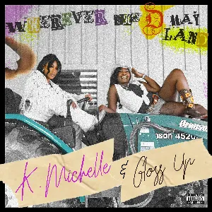 Pochette de Wherever the D May Land de K. Michelle