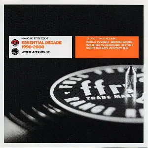 Pochette de Essential Presents: Essential Decade 1990-2000 de Pete Tong