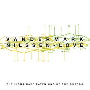 Pochette de The Lions Have Eaten One of the Guards de Paal Nilssen-Love - Ken Vandermark