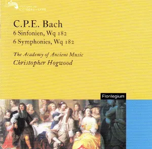 Pochette de 6 Symphonies, Wq. 182 de Christopher Hogwood - Academy of Ancient Music - Carl Philipp Emanuel Bach