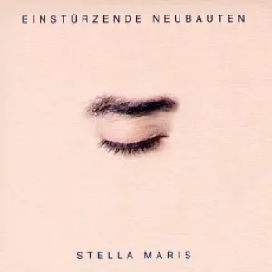 Pochette de Stella Maris de Einstürzende Neubauten