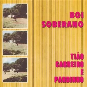Pochette de Boi Soberano de Tião Carreiro e Pardinho