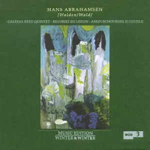 Pochette de / Walden / Wald / de Asko Ensemble - Schönberg Ensemble - Hans Abrahamsen - Reinbert de Leeuw