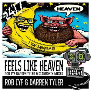 Pochette de Feels Like Heaven (Rob IYF, Darren Tyler & Diakronik Mixes) de Rob IYF