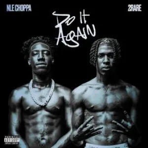 Pochette de DO IT AGAIN de NLE Choppa