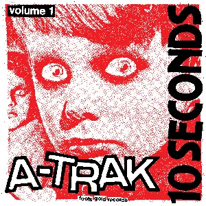 Pochette de 10 Seconds, Vol. 1 de A‐Trak
