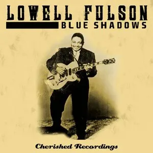 Pochette de Blue Shadows de Lowell Fulson