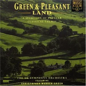 Pochette de Green & Pleasant Land: A Selection of Popular Classical Themes de Christopher Warren‐Green