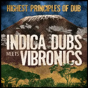 Pochette de Highest Principles Of Dub de Vibronics
