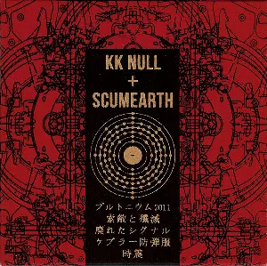 Pochette de K.K. Null + Scumearth de KK Null