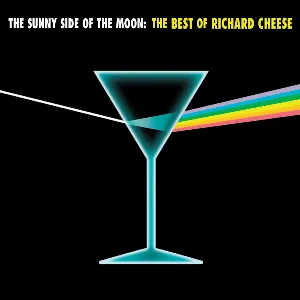 Pochette The Sunny Side of the Moon: The Best of Richard Cheese